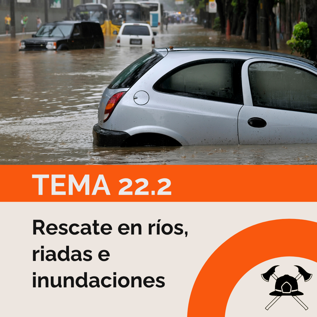 Tema 22.2: Rescate en ríos, riadas e inundaciones