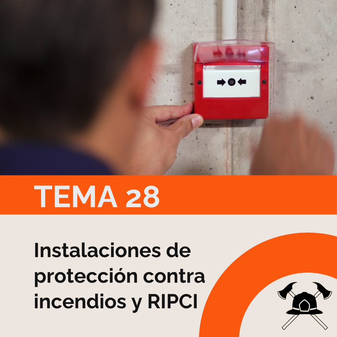 Tema 28: Instalaciones de protección contra incendios y RIPCI