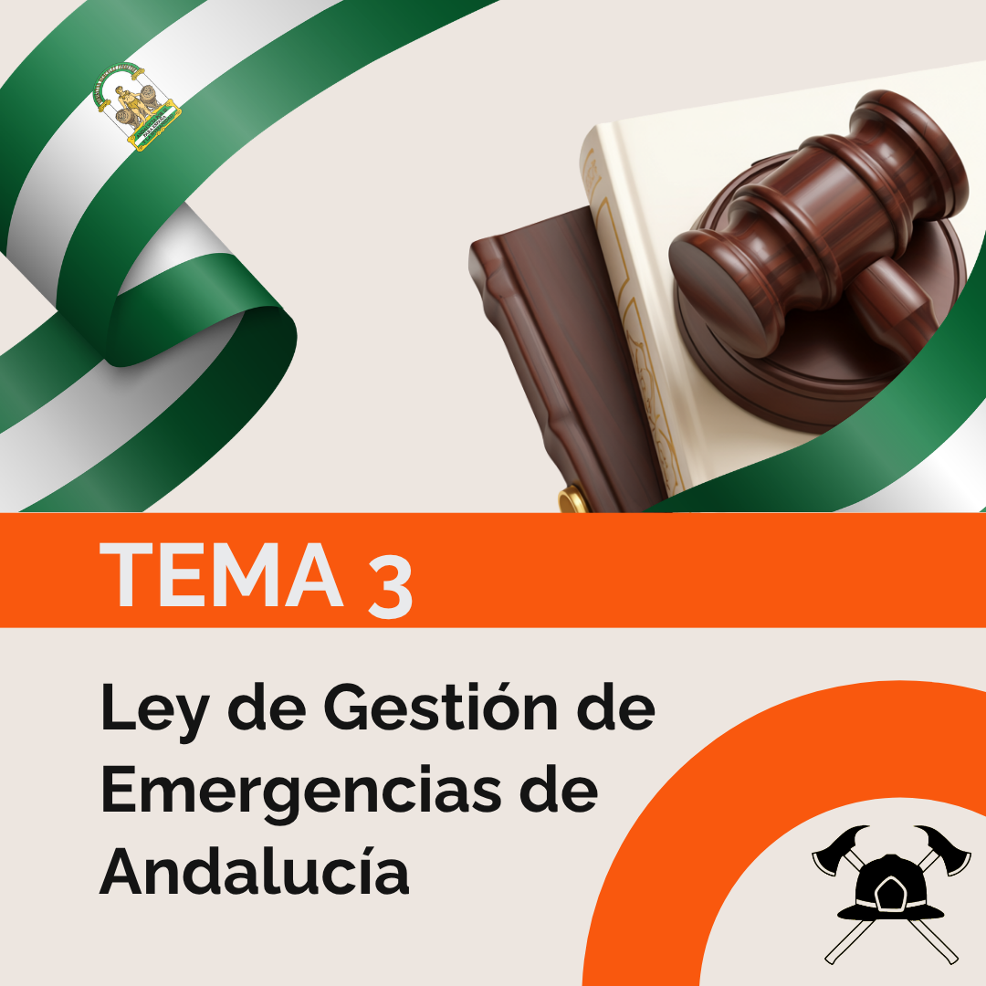 Tema 3: Ley de Gestión de Emergencias de Andalucía