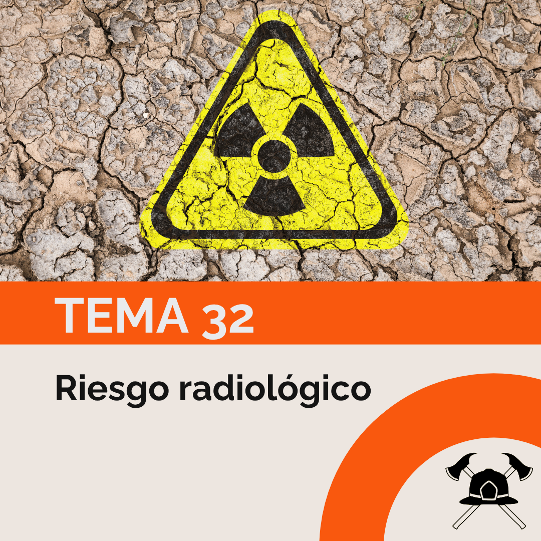Tema 32: Riesgo radiológico