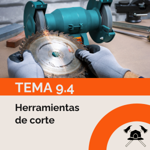 Tema 9.4: Herramientas de corte