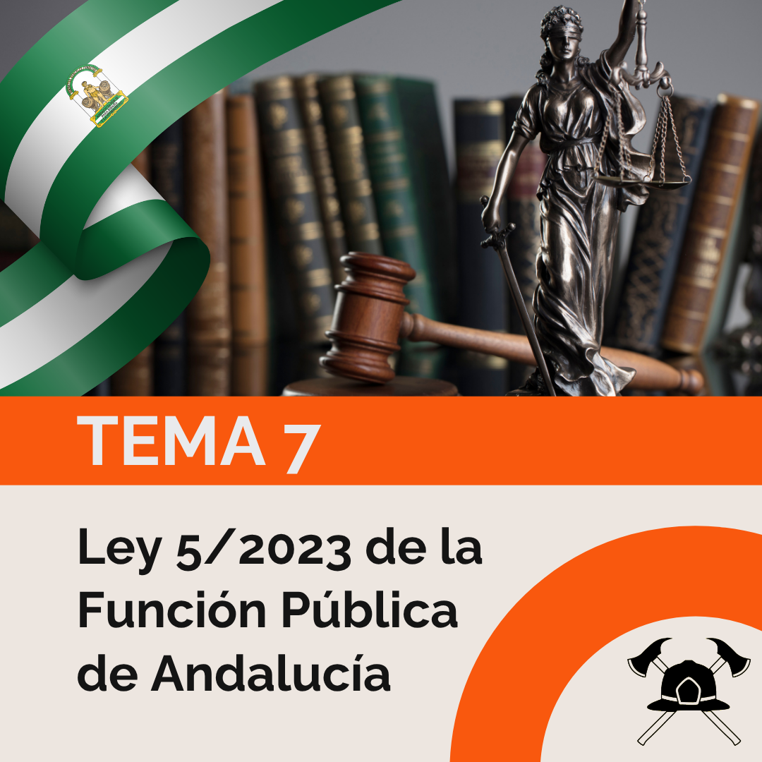 Tema 7: Ley 5/2023 de la Función Pública de Andalucía