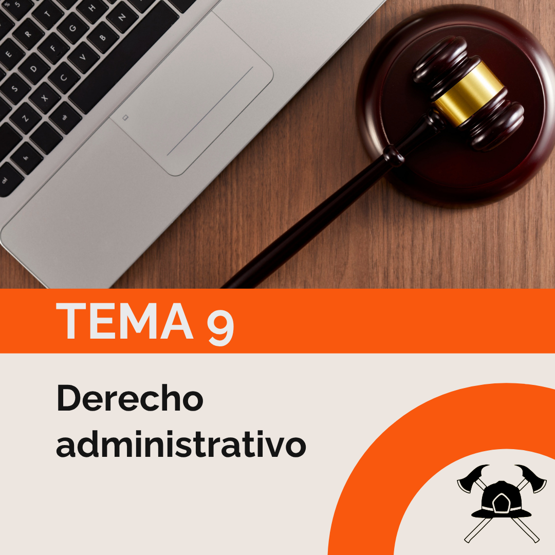 Tema 9: Derecho administrativo